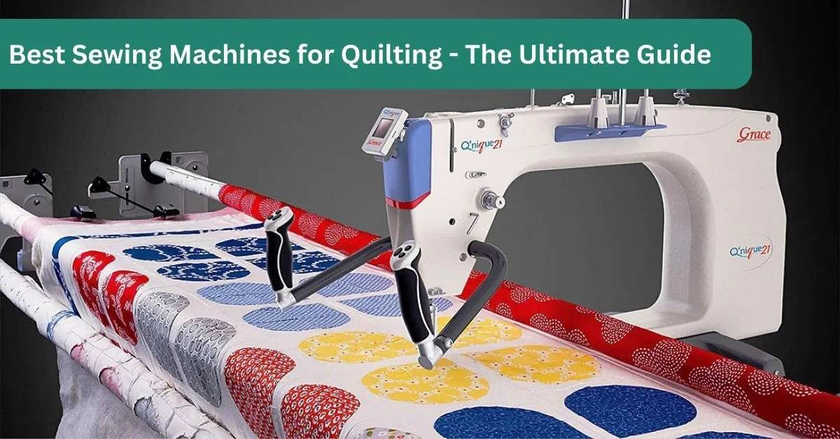 Best sewing machines for quilting